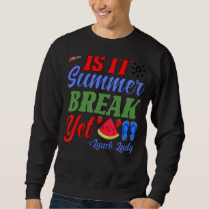 Lunch Lady Is It Summer Break Yet Last Day Of Scho Trui