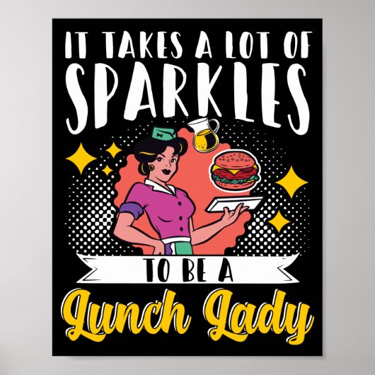 Lunch Lady It Takes A Lot Of Sparkles To Be A Poster (Voorkant)