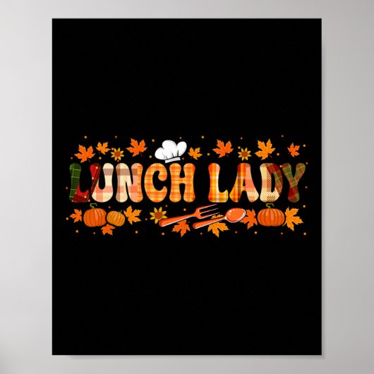 Lunch Lady Job Thanksgiving Fall Leaves Pumpkins F Poster (Voorkant)