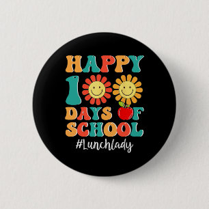 Lunch Lady Life Gelukkige 100ste dag van de school Ronde Button 5,7 Cm