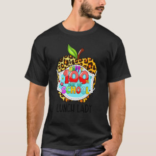 Lunch Lady Life Happy 100e dag van schoolbezoek Ma T-shirt