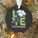 Lunch Lady Life Happy St Patricks Day Ornament<br><div class="desc">Lunch Lady Life Happy St Patricks Day</div>