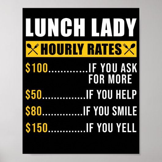 Lunch Lady Lunch Lady Hourly Rates Lunch Lady Poster (Voorkant)