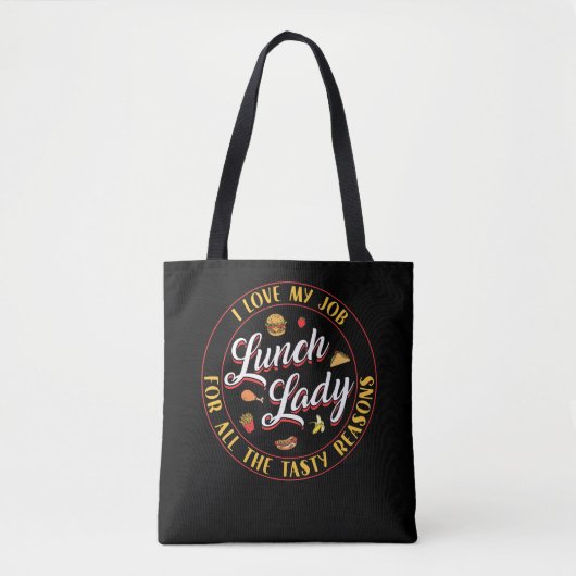 Lunch Lady Lunch Lady I Love My Job For All Tote Bag (Voorkant)