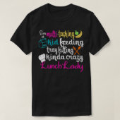 Lunch Lady Multitasking Cafeteria Worker Appreciat T-shirt (Design voorkant)