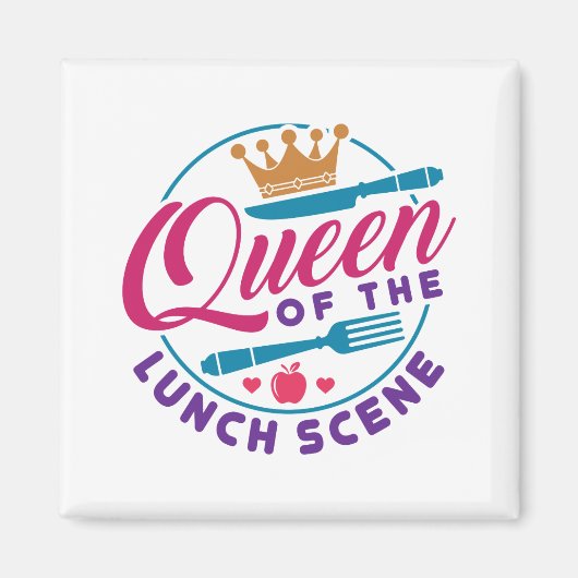Lunch Lady Queen of the Lunch Scene Magneet (Voorkant)