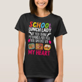 Lunch Lady School Lunch Lady If You Think My Hands T-shirt (Voorkant)
