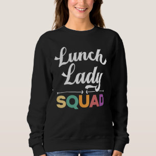 Lunch Lady Squad Cafeteria Worker Dinner Lady Cook Trui