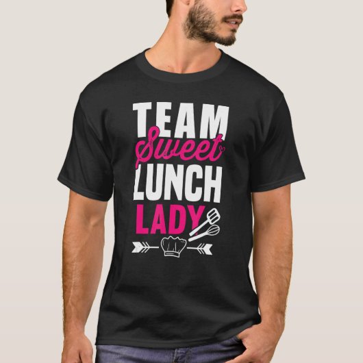 Lunch Lady Squad I Team Sweet Dessert Teacher Cafe T-shirt (Voorkant)