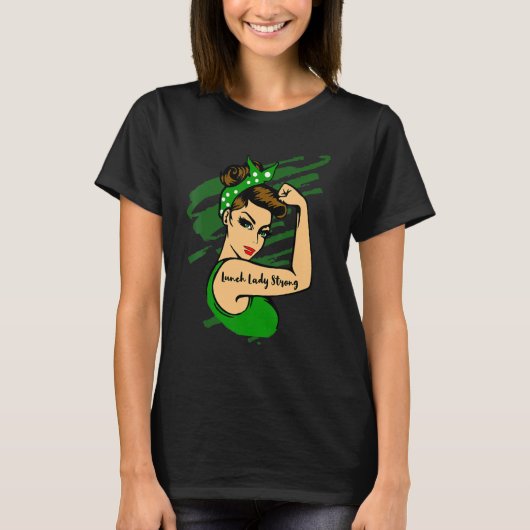 Lunch Lady Strong T-shirt (Voorkant)