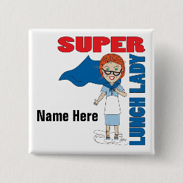 Lunch Lady - Super Lunch Lady Vierkante Button 5,1 Cm