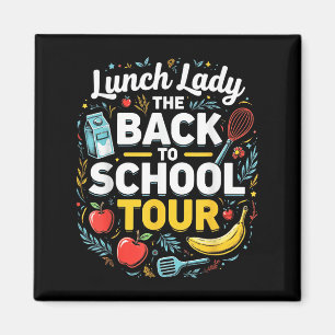 Lunch Lady Terug naar school 2025 Tour Food Humor  Magneet