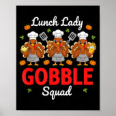 Lunch Lady Thanksgiving Funny Gobble Squad  Poster (Voorkant)