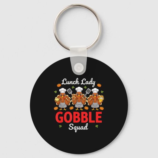 Lunch Lady Thanksgiving Funny Gobble Squad  Sleutelhanger (Voorkant)