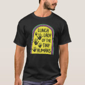Lunch Lady van de Tiny Humans School Nutrition Caf T-shirt (Voorkant)