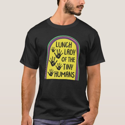 Lunch Lady van de Tiny Humans School Nutrition Caf T-shirt (Voorkant)
