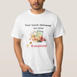 Lunch op tijd - dagelijkse voedsellevering t-shirt