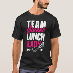 Lunchdame-squad I Team Zoete Dessert Leraren Cafe T-shirt