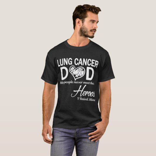Lung Cancer Dad I Raised Mine T-shirt (Voorkant volledig)