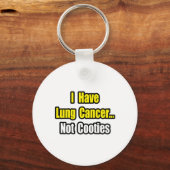 Lung Cancer... geen steden Sleutelhanger (Voorkant)