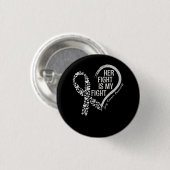 Lung Cancer Her Fight is m'n vechtende longkanker Ronde Button 3,2 Cm (Voorkant /achterkant)