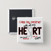 Lung Cancer I Miss Mijn moeder Vierkante Button 5,1 Cm (Voorkant /achterkant)