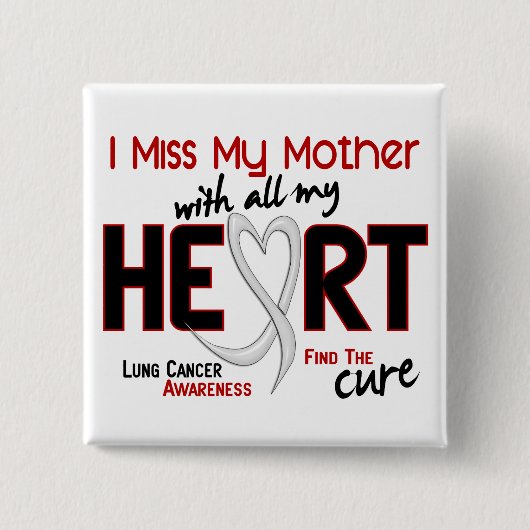 Lung Cancer I Miss Mijn moeder Vierkante Button 5,1 Cm (Voorkant)