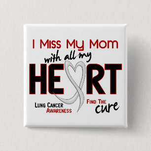 Lung Cancer I Miss My Mama Vierkante Button 5,1 Cm