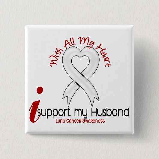 Lung Cancer I Support My Husband Vierkante Button 5,1 Cm (Voorkant)