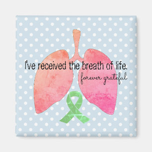 Lung Transplant Breath of Life Magneet