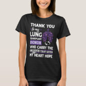 Lung Transplant Donor Carry The Oxygen Gives My He T-shirt (Voorkant)
