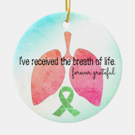 Lung Transplant... Ik heb de levensloop ontvangen. Keramisch Ornament