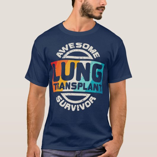 Lung Transplant T Organ Recipient Survivor Gift T-shirt (Voorkant)