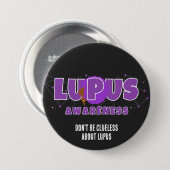 LUPUS BEWUSTZIJN niet onnozel over Lupus Ronde Button 7,6 Cm (Voorkant /achterkant)