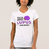 LUPUS-BEWUSTZIJN verhogen, heb geen flauw benul T-shirt (Voorkant)