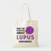 LUPUS-BEWUSTZIJN verhogen, heb geen flauw benul Tote Bag (Voorkant)