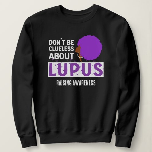 LUPUS-BEWUSTZIJN verhogen, heb geen flauw benul Trui (Design voorkant)