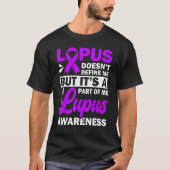 Lupus Doesn't Define Me But It's A Part Of Me T-shirt (Voorkant)