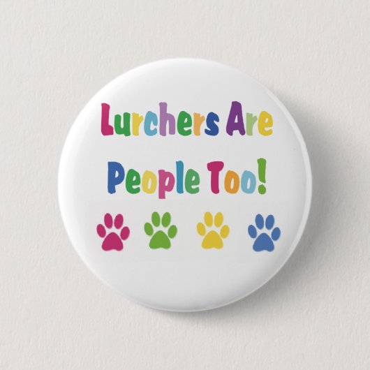 Lurchers zijn ook mensen ronde button 5,7 cm (Voorkant)