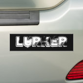 Lurker Bumpersticker (Op auto)