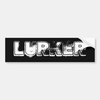 Lurker Bumpersticker