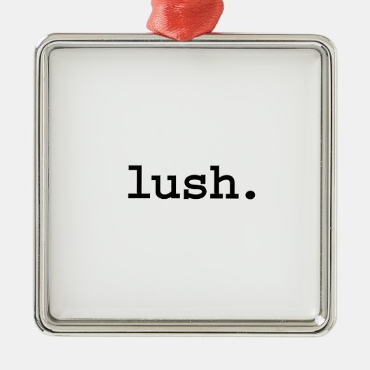 Lush. Metalen Ornament (Voorkant)