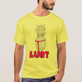 Lust for Pineapple Funny TV Parody Vacation Stuff T-shirt (Voorkant)