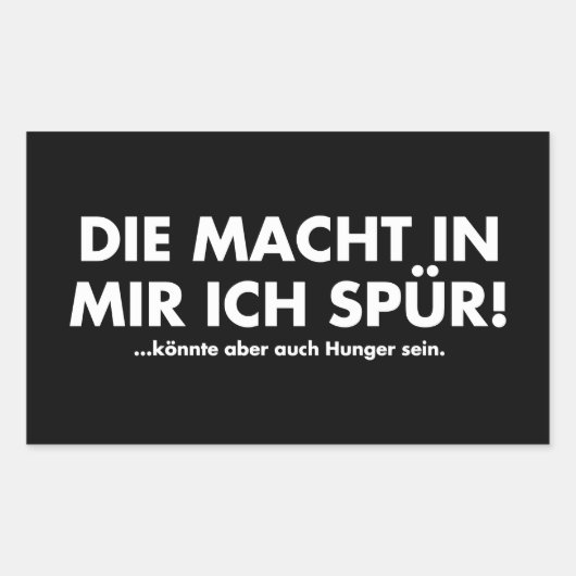 Lustiger Die Macht in mir Rechthoekige Sticker (Voorkant)