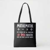Lustiger Mathe Nerd Spruch Mathematik Schule Tote Bag (Voorkant)