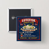 Lutefisk Loyalty Club Norwegian Button 2" x 2" (Voorkant /achterkant)