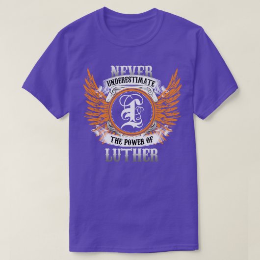 Luther naam Shirt onderschat nooit de kracht van (Design voorkant)