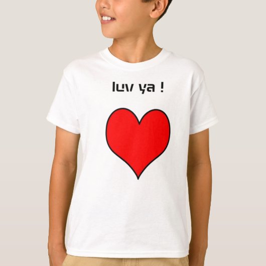 "LUV YA!" HART T-SHIRT (Voorkant)
