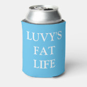 Luvy's FAT Life Cooler (Blikje Achterkant)