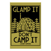 Luxe glamping perfect poster (Voorkant)